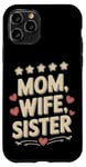 Coque pour iPhone 11 Pro 5-Star Rated Mom, Wife, Sister - Cadeau de fête des mères