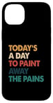 iPhone 14 Plus Art Therapy Quote Paint Away The Pains Retro Case