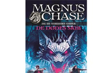 Magnus Chase Och De Nordiska Gudarna (3) - De Dödas Skepp | Rick Riordan | Språk: Danska