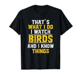 Ornithology Twitcher Bird Watching Birding Birdwatching T-Shirt