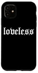 iPhone 11 loveless Grunge Aesthetic Goth Emo Grunge Nu Goth Punk Rock Case