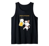 Drink Up Pussies Cat With Beer Mug Humor Tank Top