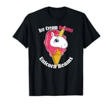 Ice Cream Dreams Unicorn Beams Sweets Magical Treat T-Shirt