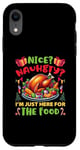 Coque pour iPhone XR Nice Naughty I'm Just Here For The Food