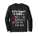 Dad Bod Christmas Nice Naughty Funny Xmas List Dad Jokes Long Sleeve T-Shirt