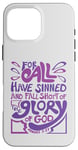 iPhone 16 Pro Max Romans 3:23 For All Have Sinned King James Version Bible Case