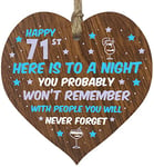 Funny 71st Birthday Gift For Women Men Wooden Heart Plaque - Won't Remember - Dark Wood Sign Keepsake, Joke Humour Banter Happy Birthday Present for Mum Nanny Friend Granny Wife Auntie