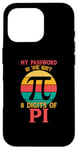 Coque pour iPhone 16 Pro My Password Is The Last Digits Of Pi Rétro Math Student