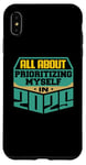 iPhone XS Max All About Prioritizing Myself In 2025 Mindfulness Self Love Case