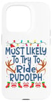 Coque pour iPhone 15 Pro Noël est le plus susceptible de chevaucher Rudolph Family Kids Funny Men