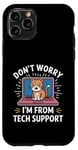 Coque pour iPhone 11 Pro Funny Tech Support Chat Humour Logiciel de cybersécurité pour ordinateur portable