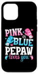 iPhone 15 Pro Pink Or Blue Pepaw Loves You Boxing Gender Reveal Party Case