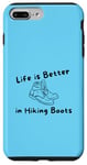 Coque pour iPhone 7 Plus/8 Plus Montagne et nature. La vie est meilleure dans les chaussures de hiking.