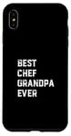 Coque pour iPhone XS Max Meilleur chef de tous les temps Chef Cook Papy Old Grandpa Cooking