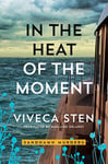 In the Heat of the Moment (Sandhamn Murders Book 5) (English Edition)