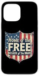 Coque pour iPhone 13 Pro Max Home of the Free Because of the Brave Patriotic Veteran Day