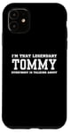 Coque pour iPhone 11 Je suis ce Tommy légendaire dont tout le monde parle