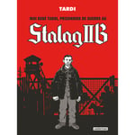 Moi René Tardi, prisonnier de guerre au Stalag IIB - Intégrale (BD)