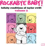 Taylor Swift Tribute, Rockabye Baby  Rockabye Baby! Lullaby Renditions Of Taylor Swift Vol. 2  LP/Vinyl