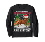 Oh Christmas Tree Your Ornaments Are History Mink Xmas Tee Long Sleeve T-Shirt