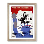 Wpa It Can'T Happen Here Poster Vintage Framed Wall Art Print, Ready to Hang Picture for Living Room Bedroom Home Office Décor, Oak A4 (34 x 25 cm)