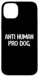 Coque pour iPhone 14 Plus Anti Human Pro Dog Cute Funny Animal Lover Tees Bags And Mug