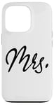 iPhone 13 Pro Mrs., Mr. and Mrs. Matching, Married Wife Husband Wedding Case