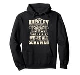 If BUCKLEY Can't Fix It We're All Screwed Humor Family Name Pullover Hoodie