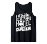 Paranormal Investigator: Haunted Hotel Tank Top