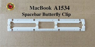 🍒 MacBook Keyboard keys  12"  Models A1534  SPACEBAR BUTTERFLY CLIP/ MECHANISM