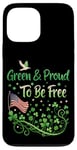 Coque pour iPhone 13 Pro Max Vert et fier d'être libre - Progressives de la Saint-Patrick