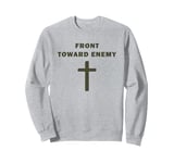 Front Toward Enemy – Christian Faith Military Cross of Jesus Sweatshirt