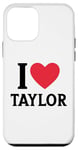 iPhone 12 mini Red Heart I Love Taylor For Teens Girls Kids Women Men Case