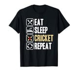 Cricket Game Eat Sleep Cricket Repeat Cricket Lovers Player T-Shirt