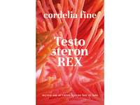 Testosteron Rex | Cordelia Fint | Språk: Dansk