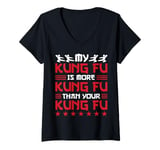 Womens My Kung Fu is more Kung Fu than your Kung Fu V-Neck T-Shirt