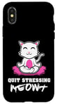 Coque pour iPhone X/XS Quit Stressing Meowt Siège de méditation en lotus pour chat