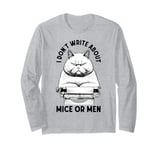 Funny Writer Author Novelist Cat No Mice Or Men Typewriter Long Sleeve T-Shirt