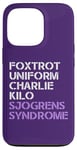 Coque pour iPhone 13 Pro UNIFORME FOXTROT CHARLIE KILO SJOGRENS SYNDROME F-U-C-K Meme