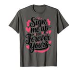 Funny Valentines Day Quotes For Singles Lovers Family Friend T-Shirt