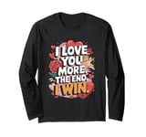 Funny Girlfriends Love - I Love You More Wife Long Sleeve T-Shirt