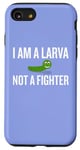 Coque pour iPhone SE (2020) / 7 / 8 Inscription sarcastique amusante « I Am a Larva Not a Fighter »