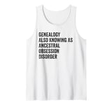 Fun Sarcastic Genealogy Genealogist Tree Historian Men Women Tank Top