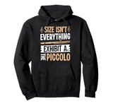 Size Isn't Everything Exhibit A the Piccolo Piccolo Pullover Hoodie