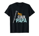 Papa Gift from Granddaughter Grandson Reel Cool Papa T-Shirt