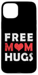 Coque pour iPhone 15 Plus T-shirt Free Mom Hugs, Free Mom Hugs Heart