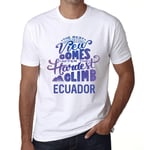 Homme Tee-Shirt - The Best View Comes After Hardest Mountain Climb Ecuador - T-Shirt Graphique Éco-Responsable Vintage Cadeau Nouveauté