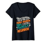 Womens What Happens At The Family Reunion Stays At Family Reunion V-Neck T-Shirt