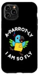 Coque pour iPhone 11 Pro Jeu de mots amusant pour perroquet I Am So Fly