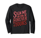 Funny Valentines Day Quotes For Singles Lovers Family Friend Long Sleeve T-Shirt